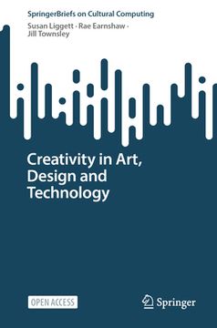 portada Creativity in Art, Design and Technology 