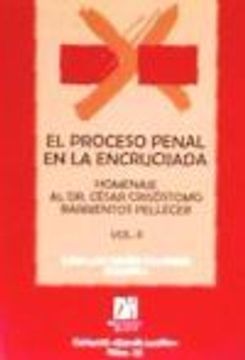 portada El Proceso Penal en la Encrucijada: Homenaje al dr. César Crisóstomo Barrientos Pellecer