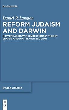 portada Reform Judaism and Darwin: How Engaging With Evolutionary Theory Shaped American Jewish Religion (Studia Judaica) (Studia Judaica, 111) 