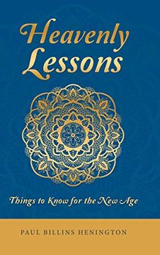 portada Heavenly Lessons: Things to Know for the new age (en Inglés)