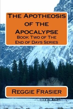 portada The Apotheosis of the Apocalypse (The End of Days Series Book Two)