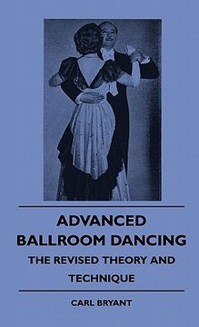 portada advanced ballroom dancing - the revised theory and technique (en Inglés)