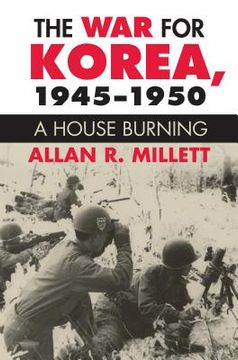 portada The War for Korea, 1945-1950: A House Burning (in English)