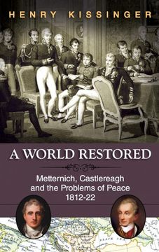 portada A World Restored: Metternich, Castlereagh and the Problems of Peace, 1812-22 (en Inglés)