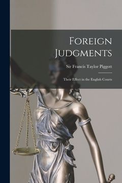portada Foreign Judgments: Their Effect in the English Courts (in English)