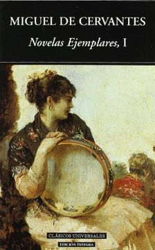 novelas ejemplares/ the exemplary novels