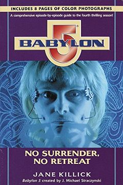 portada B5: No Surrender, no Retreat (Babylon 5 Season by Season) (in English)