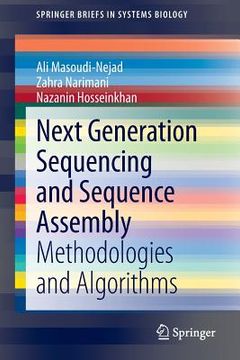 portada Next Generation Sequencing and Sequence Assembly: Methodologies and Algorithms (en Inglés)