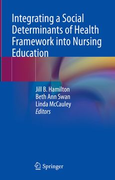 portada Integrating a Social Determinants of Health Framework Into Nursing Education (in English)