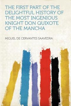 portada the first part of the delightful history of the most ingenious knight don quixote of the mancha