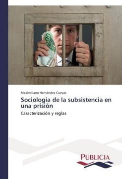 portada Sociologia de La Subsistencia En Una Prision