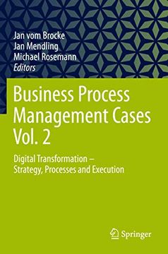 portada Business Process Management Cases Vol. 2: Digital Transformation - Strategy, Processes and Execution (en Inglés)