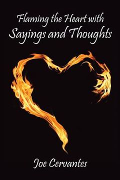 portada Flaming the Heart with Sayings and Thoughts (in English)