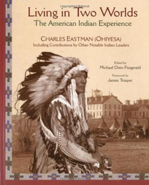 portada Living in two Worlds: The American Indian Experience (Library of Perennial Philosophy. American Indian Traditions Series) 