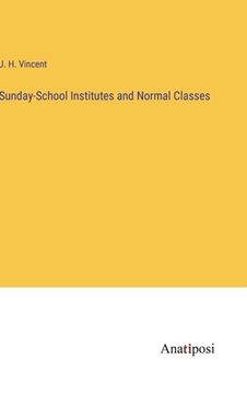 portada Sunday-School Institutes and Normal Classes (en Inglés)