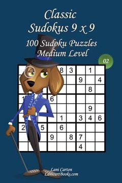 portada Classic Sudoku 9x9 - Medium Level - N°2: 100 Medium Sudoku Puzzles - Format easy to use and to take everywhere (6"x9")