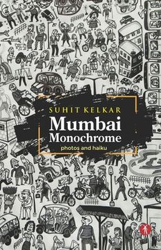 portada Mumbai Monochrome: photos and haiku 