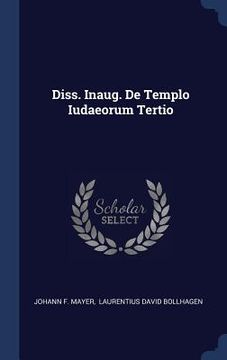portada Diss. Inaug. De Templo Iudaeorum Tertio (in English)