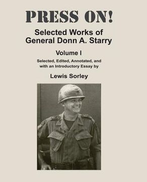 portada Press On!: Selected Works of General Donn A. Starry - Volume I (en Inglés)