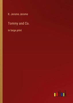 portada Tommy and Co.: in large print (in English)