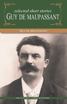 portada Selected Short Stories of Guy De Maupasant (en Inglés)
