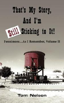 portada that's my story, and i'm still sticking to it!: fennimore.as i remember, volume ii