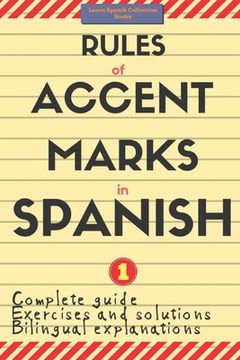 portada Rules of Accent Marks in Spanish: Spanish Accentuation (Spelling and Grammar) (en Inglés)