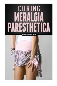portada Curing Meralgia Paresthetica: Burning Thigh Pain Treatment (in English)