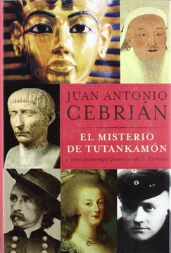 portada El Misterio de Tutankamón y Otros Personajes Favoritos de la Historia (in Spanish)