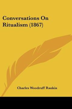 portada conversations on ritualism (1867) (en Inglés)