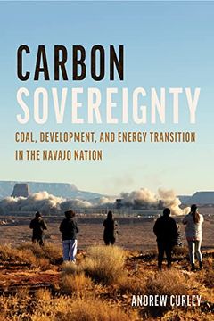 portada Carbon Sovereignty: Coal, Development, and Energy Transition in the Navajo Nation (en Inglés)