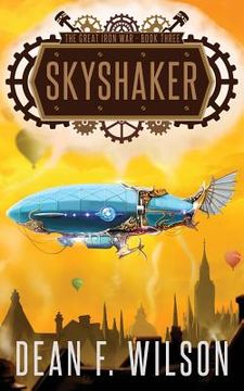 portada Skyshaker (The Great Iron War, Book 3) (in English)