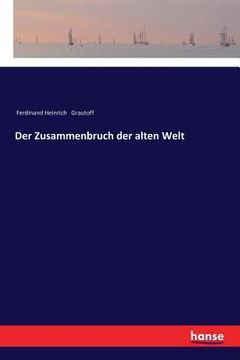 portada Der Zusammenbruch der alten Welt (en Alemán)