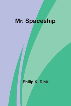 portada Mr. Spaceship (en Inglés)