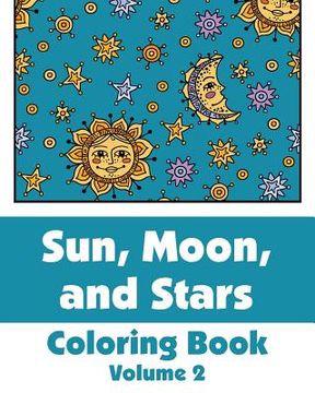 portada Sun, Moon, and Stars Coloring Book (Volume 2) (en Inglés)