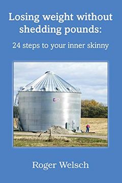 portada Losing Weight Without Shedding Pounds: 24 Steps to Your Inner Skinny (en Inglés)