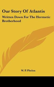 portada our story of atlantis: written down for the hermetic brotherhood (en Inglés)