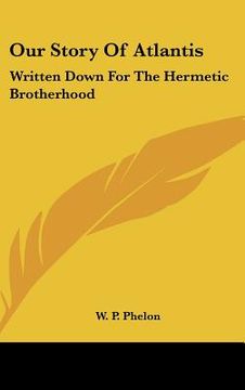 portada our story of atlantis: written down for the hermetic brotherhood (in English)