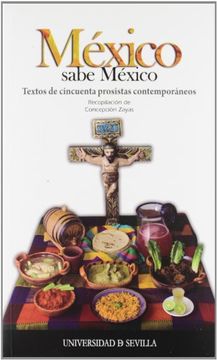 portada México Sabe México: Textos de Cincuenta Prosistas Contemporáneos (Serie Literatura) (in Spanish)