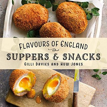 portada Flavours of England: Supper & Snacks (en Inglés)