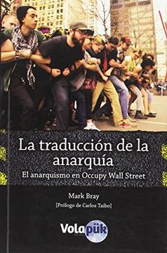La traducción de la anarquía: El anarquismo en Occupy Wall Street