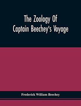 portada The Zoology of Captain Beechey'S Voyage (in English)