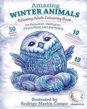 portada RELAXING Adult Colouring Book: AMAZING WINTER ANIMALS - For RELAXATION, MEDITATION, STRESS RELIEF, CALM and HEALING (in English)