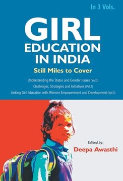 portada Girl Education In India: Linking Girl Education with Women Empowerment and Development (Vol. 3rd) (en Inglés)