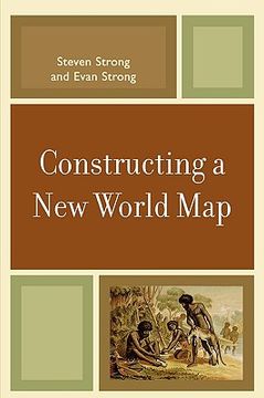 portada constructing a new world map (en Inglés)