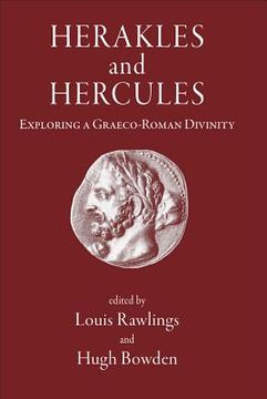 Herakles and Hercules: Exploring a Graeco-Roman Divinity
