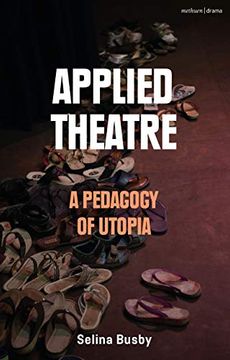 portada Applied Theatre: A Pedagogy of Utopia (en Inglés)