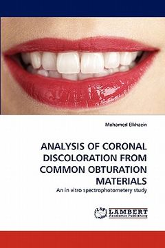 portada analysis of coronal discoloration from common obturation materials (in English)