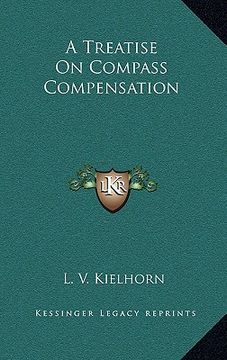 portada a treatise on compass compensation a treatise on compass compensation (en Inglés)