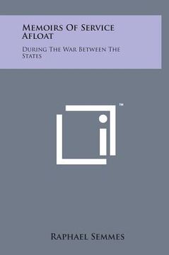 portada Memoirs of Service Afloat: During the War Between the States (en Inglés)